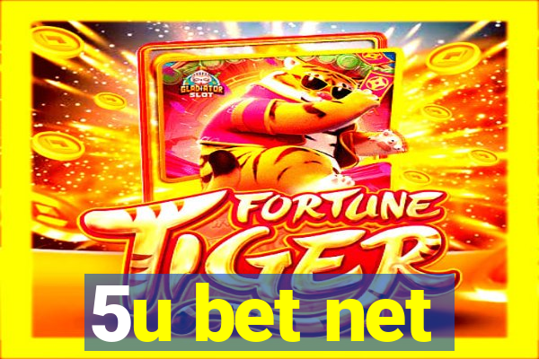 5u bet net